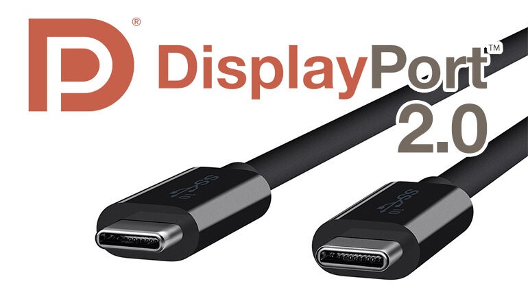 DisplayPort 2.0 標準應(yīng)用推遲，將于今年晚些時候亮相