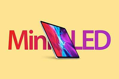 郭明錤：蘋果 mini LED iPad 下月量產(chǎn)，2022 年將同時(shí)采用 mini LED 與 OLED 屏