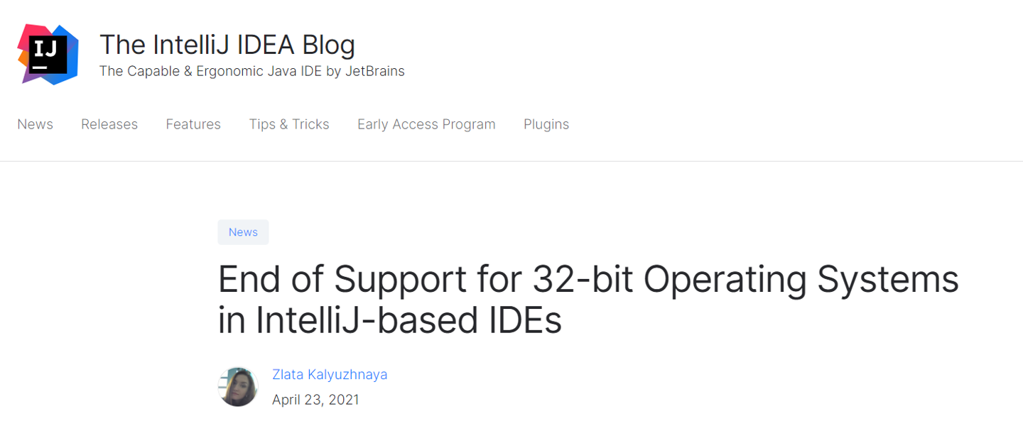 JetBrains： IDEA 等所有基于 IntelliJ 的 IDE 將不再支持 32 位操作系統(tǒng)