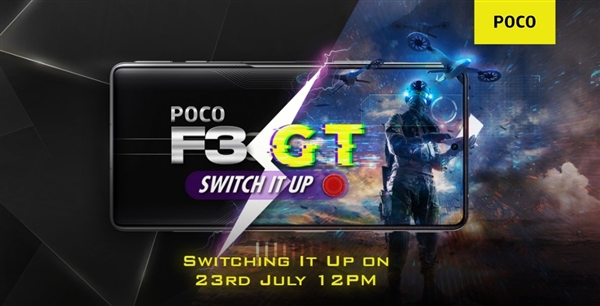 小米Poco F3 GT發(fā)布會定檔7月23日:120Hz直屏+67W閃充