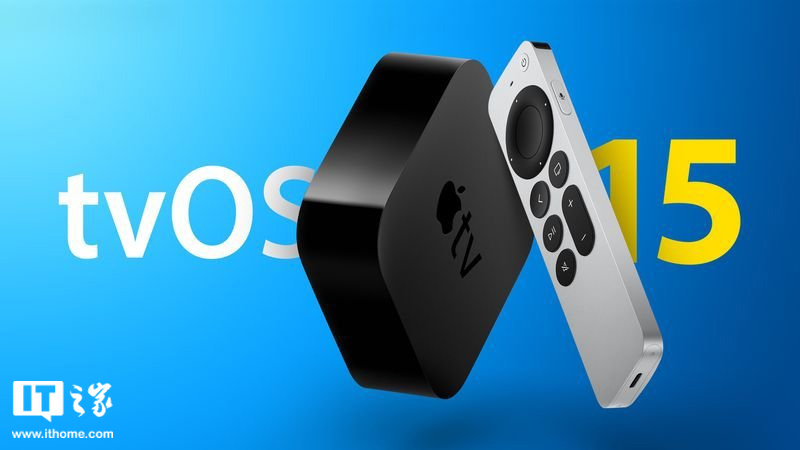 蘋果 tvOS 15.5 開發(fā)者預(yù)覽版 Beta 3 發(fā)布